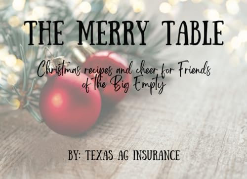 The Merry Table: Christmas recipes and cheer for Friends of the Big Empty