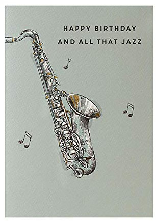 Geburtstagskarte Happy Birthday & All That Jazz, King Street Cards