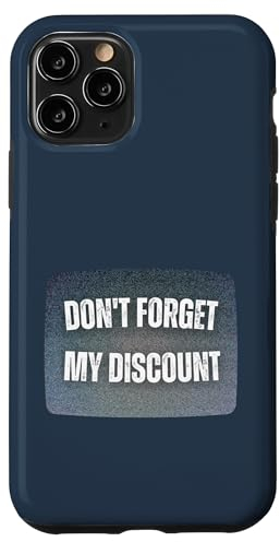 Hülle für iPhone 11 Pro Don't Forget My Discount - Funny Old People T-Shirt Gag Gift
