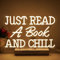 NOXET Just Read A Book And Chill Neon Schild Warmes Weiß Neon Schild Lesen Sie Neonschilder Buchstaben-Leuchtreklame für Klassenzimmer Bibliothek Arbeitszimmer Kinderzimmer