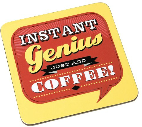 Back Chat Backchat 'Instant Genius Just Add Coffee' Coaster
