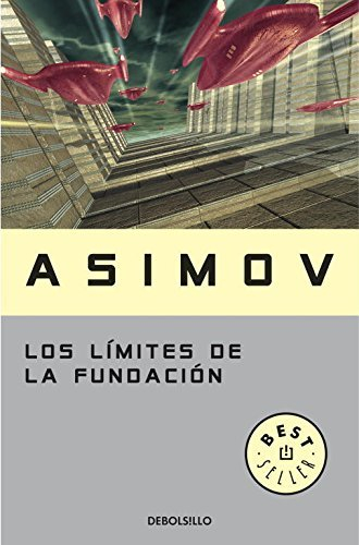 Los Limites De La Fundacion/ Foundation's Edge (Best Seller) (Spanish Edition) by Isaac Asimov (2005-02-28)