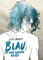 Blau ist eine warme Farbe von Julie Maroh (Dezember 2013) Gebundene Ausgabe