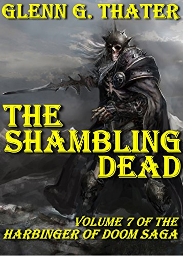 The Shambling Dead: Harbinger of Doom Volume 7 (Harbinger of Doom series) (English Edition)