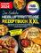 DAS EINFACHE HEIßLUFTFRITTEUSE REZEPTBUCH XXL: Viele gesunde und leckere Rezepte für Anfänger und Profis, alle mit wunderschönen Farbbildern illustriert, inklusive Tipps und Tricks