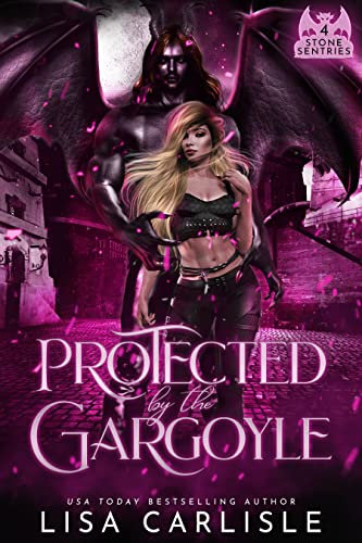Protected by the Gargoyle (Stone Sentries Book 4)
