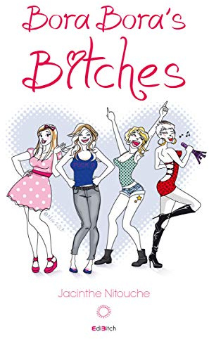 Bora-Bora's Bitches Tome 1