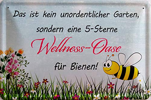 vielesguenstig-2013 Blechschild Schild 20x30cm gewölbt - kein unordentlicher Garten 5 Sterne Wellness Oase für Bienen