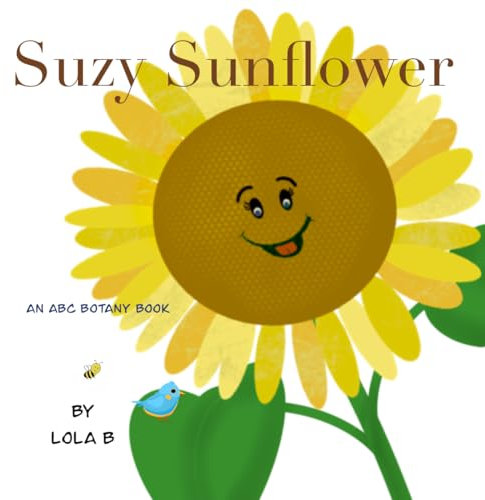 Suzy Sunflower: An ABC Botany Book (ABC Botany Books)