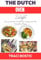 THE DUTCH OVEN DELIGHT: Discover the Art of Dutch Oven Cooking with 100+ Scrumptious Recipes