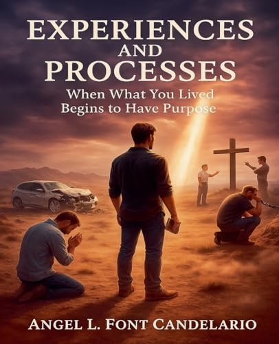 Experiences and Processes: When What You Lived Begins to Have Purpose