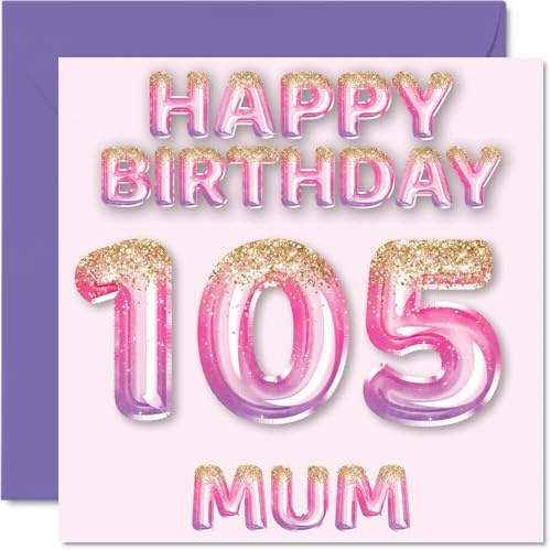 105th Birthday Card for Mum, Pink & Purple Glitter Balloons | Happy Birthday Cards for 105 Year Old Mum Mother from Son Daughter, 145mm Bday Greeting Cards Gift