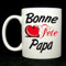 Mug fête des pères Bonne fête papa tasse - bol - tasse fête des pères