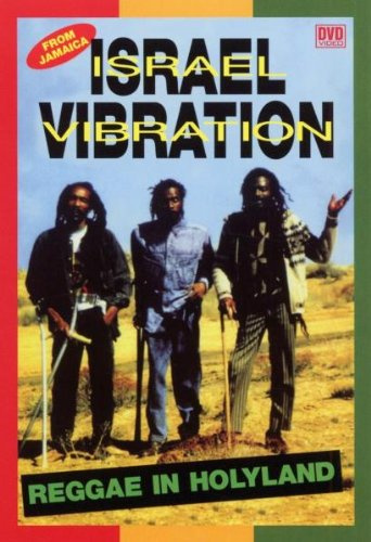 Israel Vibration - Reggae in Holyland