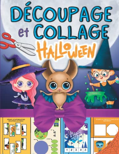 DECOUPAGE ET COLLAGE HALLOWEEN: Amuse-toi à découper et coller avec plein d'activités, exercices, jeux et bricolages différents | 75 pages en couleur (Apprendre à découper débutants)