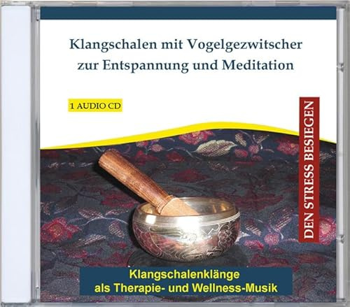 Klangschalen mit Vogelgezwitscher zur Entspannung und Meditation - Klangschalenklänge als Therapie- und Wellness-Musik - Entspannungsmusik - Meditationsmusik