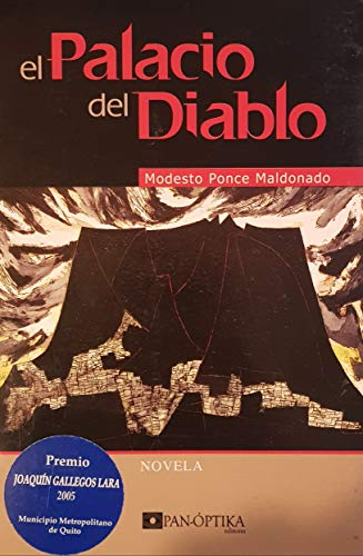 El Palacio del Diablo: Premio Joaquín Gallegos Lara 2005 (Spanish Edition)