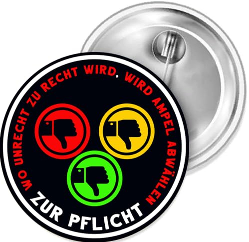 Sammys Shirt Store Wo Unrecht zu Recht Wird Wird Ampel abwählen zur Pflicht Button 25 mm