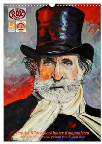 PopArt Bilder berühmter Komponisten (Wandkalender 2026 DIN A3 hoch), CALVENDO Monatskalender: Acryl auf Leinwand, gemalt von Rudolf Rox (CALVENDO Kunst)
