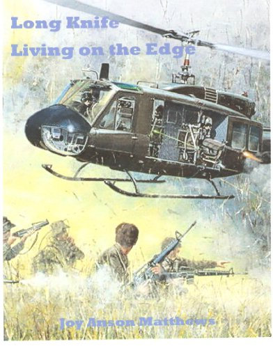 Long Knife-Life, Living on the Edge One woman’s unusual Vietnam-war-torn love story