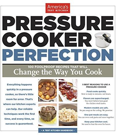 Pressure Cooker Perfection: 100 Foolproof Recipes That Will Change the Way You Cook (English Edition)