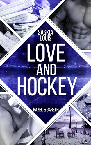 Love and Hockey: Hazel & Gareth (L.A. Hawks Eishockey 5)