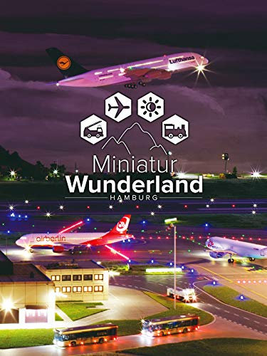 Hinter den Kulissen der größten Modellbahn der Welt - das Miniatur Wunderland