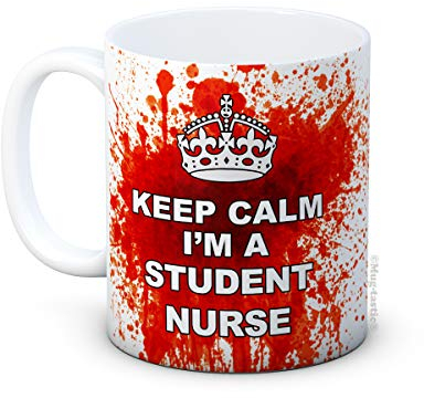 Keep Calm I'm a Student Nurse - Bloody Funny Ceramic Coffee Mug