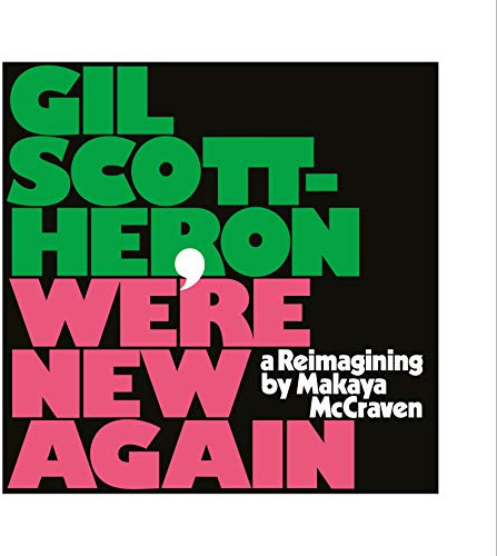 We'Re New Again-a Reimagining By Makaya Mccraven