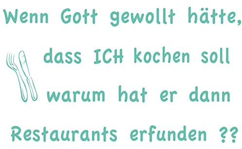 wall-refine WS-00778 | WENN Gott GEWOLLT HÄTTE DAS ICH KOCHE Restaurant ERFUNDEN |100 x 58 cm, Mint, seidenmatt, Premium Wandtattoo Wandaufkleber der Extra-Klasse