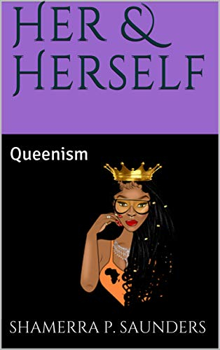 Her & Herself : Queenism (Her & Herself Collections. Book 2) (English Edition)