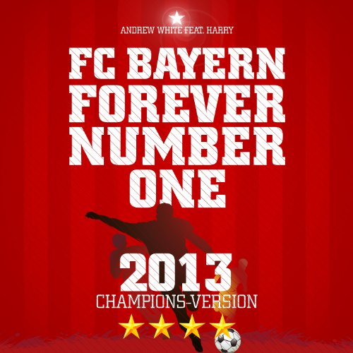 FC Bayern, Forever Number One (Deutsche Radio Version)