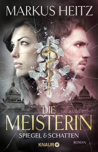 Die Meisterin: Spiegel & Schatten (Die Meisterin-Reihe 2)