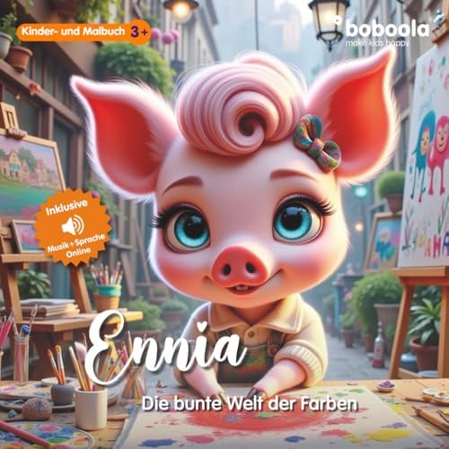 Premium Kinderbuch: Ennia - die bunte Welt der Farben | 87 Seiten (boboola - Kinderbücher der nächsten Generation) (boboola - die nächste Generation Kinderbücher, Band 3)