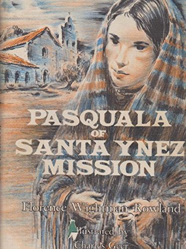 Pasquala of Santa Ynez Mission
