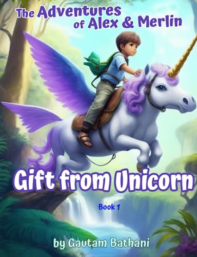 The Adventure of Alex & Merlin: Gift from Unicorn