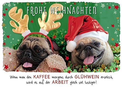 DeCoArt... Set 3 Postkarten Weihnachtskarte Frohe Weihnachten Mops Wenn Man den Kaffee morgens durch Glühwein ersetzt, Wird es auf der Arbeit gleich viel lustiger. a. 15 x 10,5 cm
