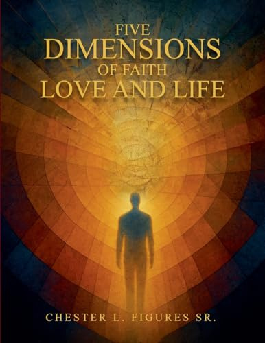 Five Dimensions of Faith, Love and Life
