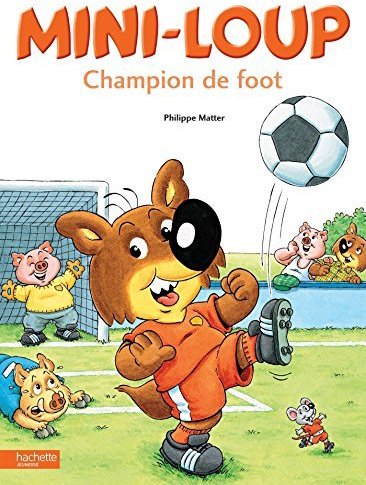 Mini-Loup champion de foot de Matter. Philippe (2002) Relié