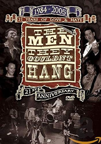 The Men They Couldn't Hang - 21 Years of Love & Hate: 1984-2005