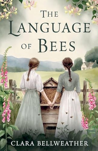 The Language of Bees (Voices of the Hive Trilogy, Band 1)
