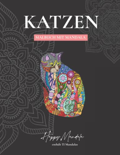 Katzen mit Mandalas ausmalen |Mandala-Malbuch für Erwachsene mit 55 Katzen: Antistress-Malbuch mit entspannenden Zeichnungen |Glückliches Mandala