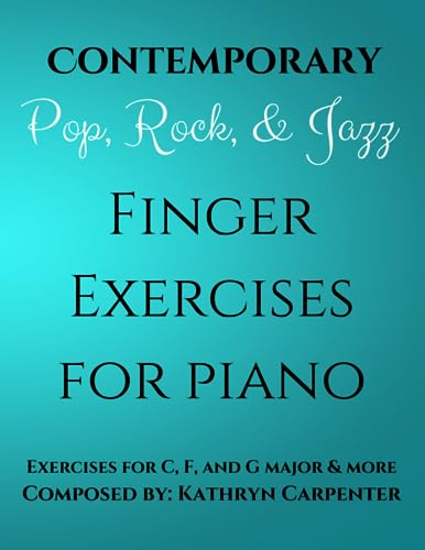 Contemporary, Pop, Rock, and Jazz Finger Exercises for Piano