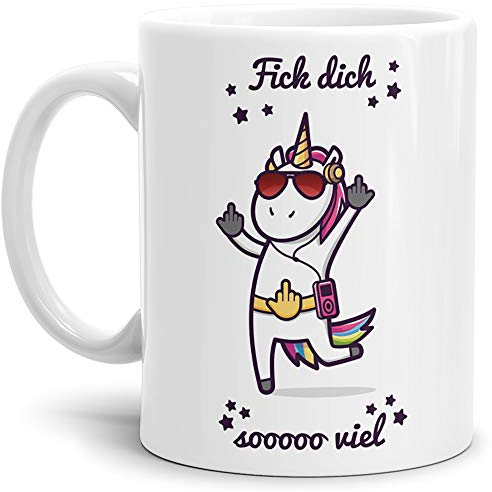 Tassendruck Einhorn-Tasse mit Spruch Fick Dich so Viel - Unicorn/Geschenk-Idee/Witzig/Lustig/Mug/Cup - Qualität Made in Germany
