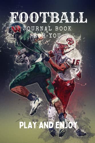 FOOTBALL: play and enjoy journal book for men ,kids, boys, for everyone love the football and you can also give it as a gift (6*9)INCHES 120 PAGES WHITE PAPER