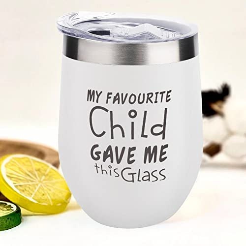 Wine Tumbler with Lid Stemless Wine Glasses My Favourite Child Gave Me This Glass Double Wall Vacuum Travel Mugs Stainless Steel Coffee Cup for Cold & Hot Drinks Wine Coffee Cocktails Beer (12 OZ, Pac