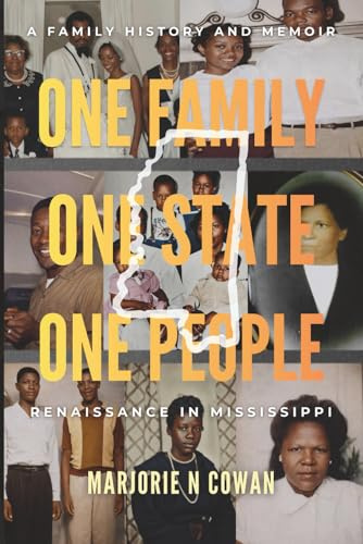 ONE FAMILY, ONE STATE, ONE PEOPLE: Renaissance in Mississippi