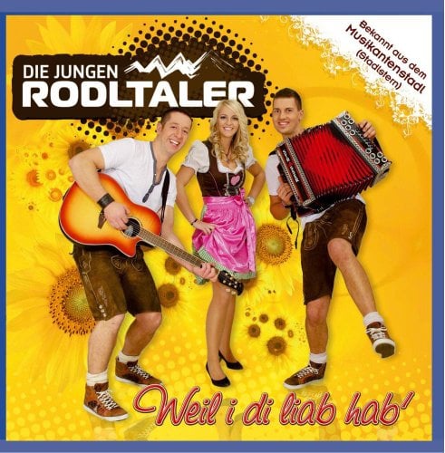 Weil I di Liab hab' (Bekannt aus dem Musikantenstadl)