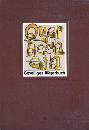 Querblechein: Geselliges Bläserbuch