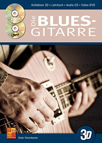 Die Blues-Gitarre in 3D (1 Buch + 1 CD + 1 DVD)